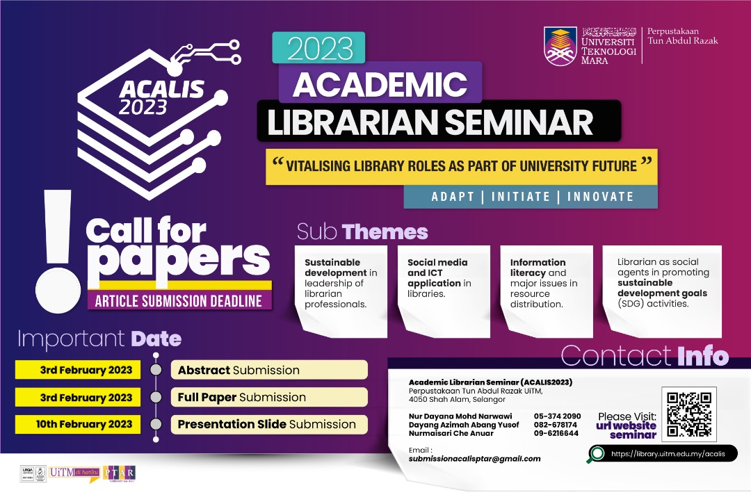 Call For Paper : Academic Librarian Seminar Universiti Teknologi MARA (ACALIS) 2023