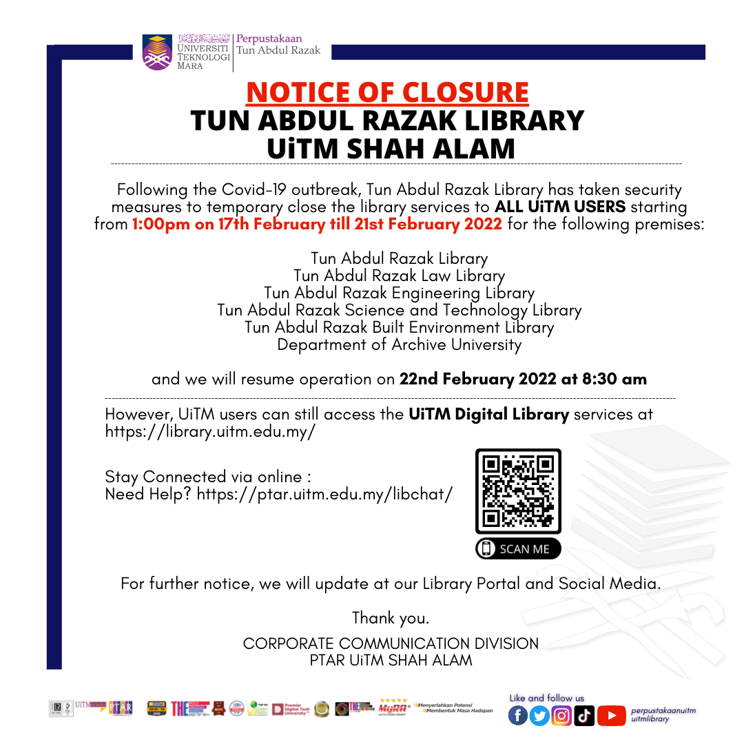 NOTICE OF CLOSURE : TUN ABDUL RAZAK LIBRARY UiTM SHAH ALAM